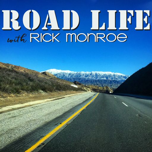 Cover art for podcast Road Life with Rick Monroe Podcast