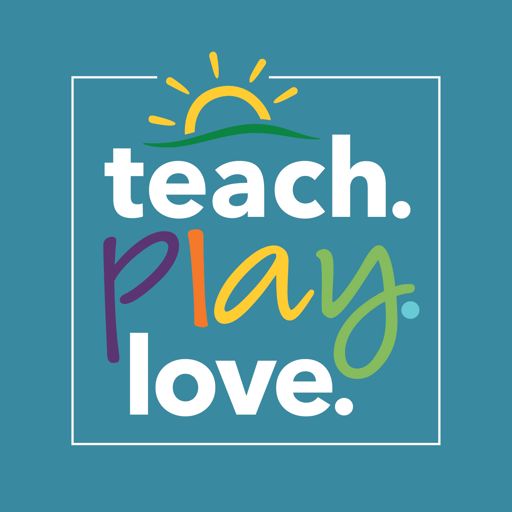 Cover art for podcast Teach. Play. Love. Parenting Advice for the Early Years