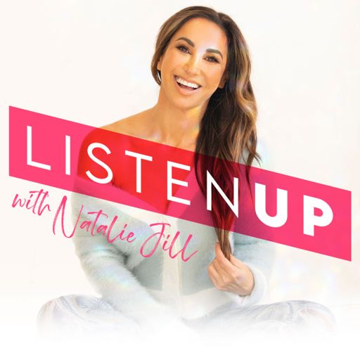 Cover art for podcast Listen Up! with Natalie Jill