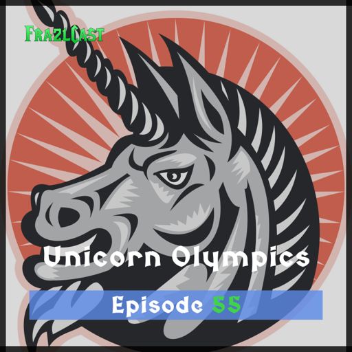 FC 055 Unicorn Olympics FrazlCast A World of Warcraft Podcast