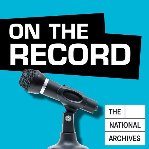 Cover art for podcast On the Record at The National Archives