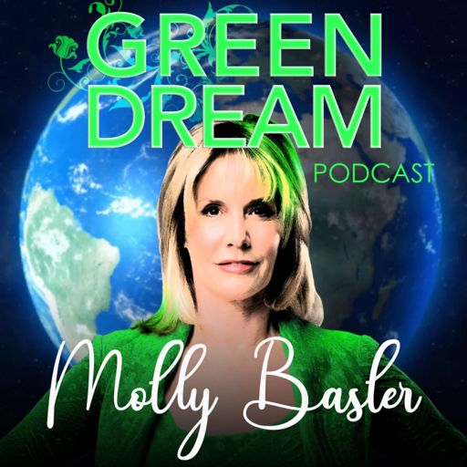 Cover art for podcast Green Dream Podcast with Molly Basler