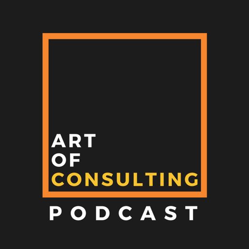 Cover art for podcast Art of Consulting Podcast