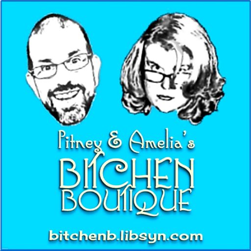 Cover art for podcast Pitney & Amelia's Bitchen Boutique