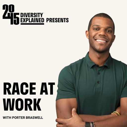 Cover art for podcast Race at Work with Porter Braswell