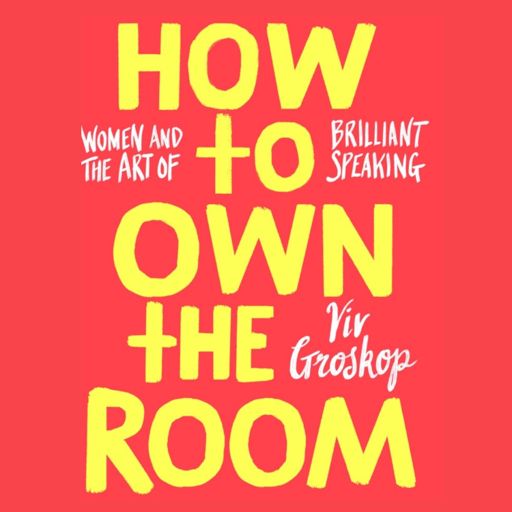 Cover art for podcast How To Own The Room