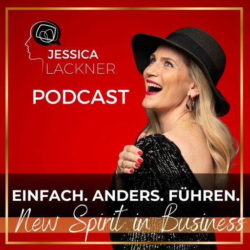 Cover art for podcast Jessica Lackner Podcast - New Spirit in Business