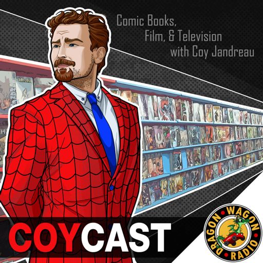 Cover art for podcast Coycast : Comic Books & Pop Culture w/ Coy Jandreau