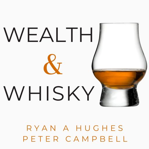 Cover art for podcast Wealth & Whisky