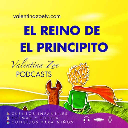 Cover art for podcast El Reino de El Principito | Valentina Zoe🤴