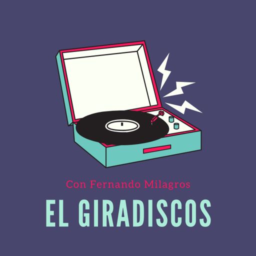 Cover art for podcast El Giradiscos 