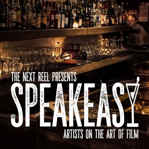 Cover art for podcast The Next Reel Presents: The Speakeasy