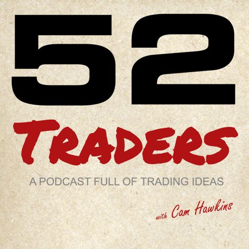 52 Traders  Trading Interviews: Make Your Wallet Fat! on RadioPublic