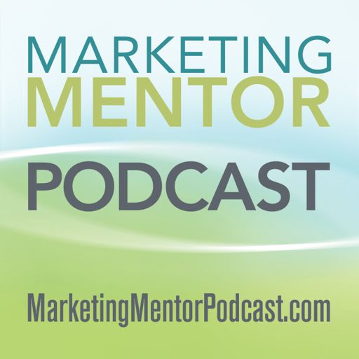 Cover art for podcast The Marketing Mentor Podcast