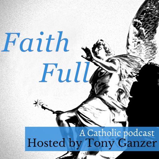 Cover art for podcast Faith Full Catholic Podcast