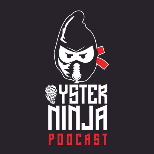 Cover art for podcast The Oyster Ninja Podcast