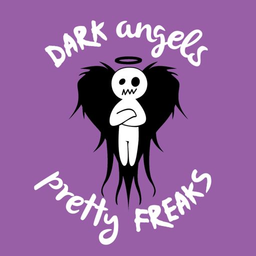 Dark Angels and Pretty Freaks podcast on RadioPublic