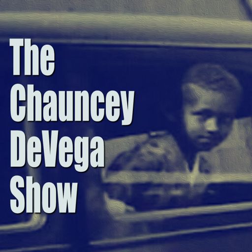Cover art for podcast The Chauncey DeVega Show