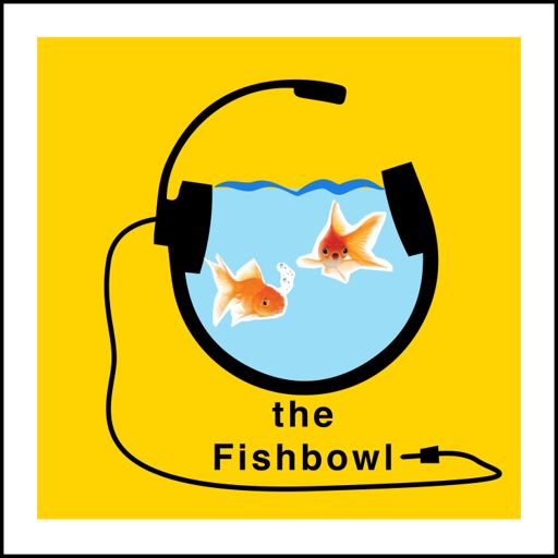 Cover art for podcast The Fishbowl