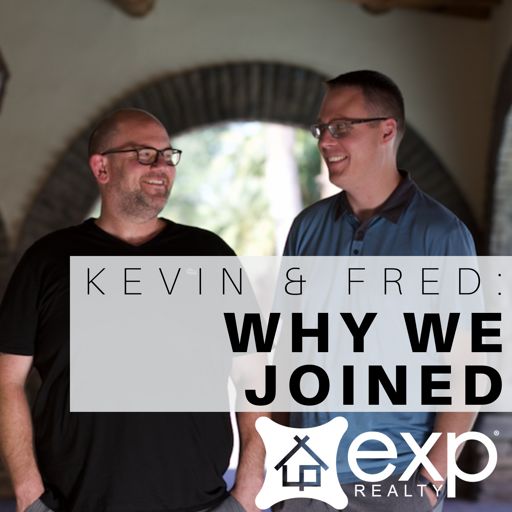Cover art for podcast Kevin and Fred: Why We Joined eXp Realty - A Podcast for Real Estate Agents, Realtors, and Professionals who want to Build their Business! Make more money and retire rich!