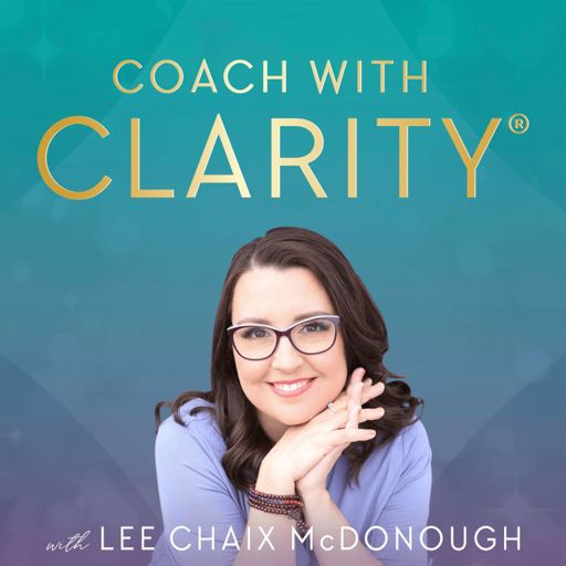Cover art for podcast Coach with Clarity