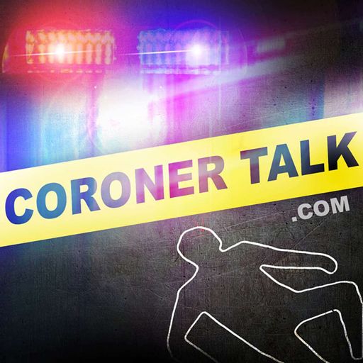 Cover art for podcast Coroner Talk  Death Investigation Training