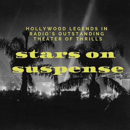 Cover art for podcast Stars on Suspense (Old Time Radio)