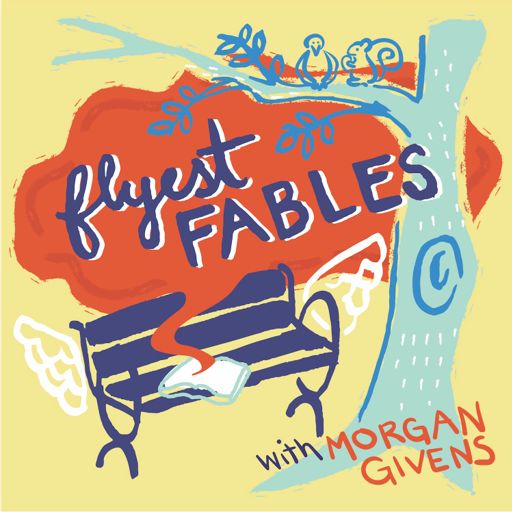 Cover art for podcast Flyest Fables