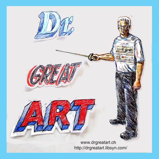 Cover art for podcast Dr Great Art! Short, Fun Art History Artecdotes!