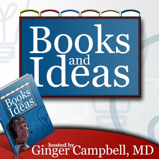 Cover art for podcast Books and Ideas with Dr. Ginger Campbell