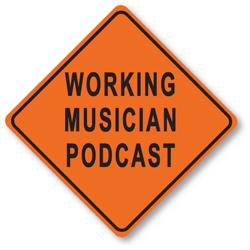 Cover art for podcast Working Musician Podcast™