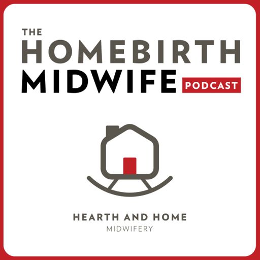 Cover art for podcast The Homebirth Midwife Podcast