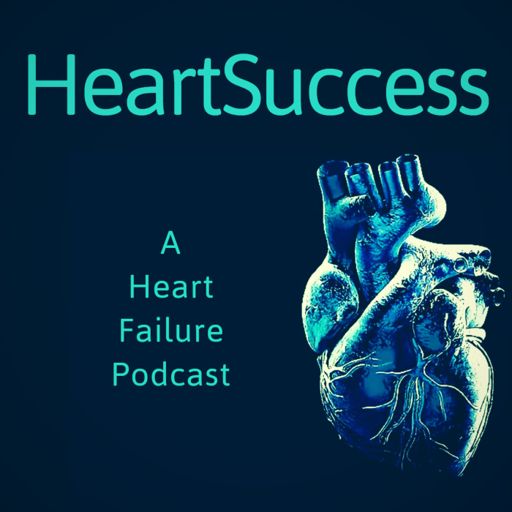 Cover art for podcast HeartSuccess- A Heart Failure Podcast