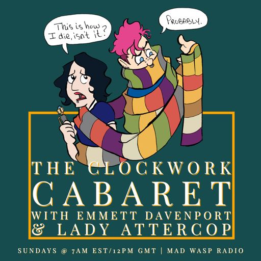 Cover art for podcast The Clockwork Cabaret: A Mad Wasp Radio Show