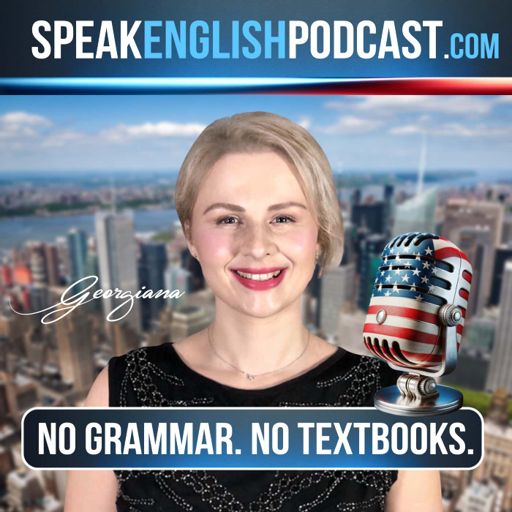 Cover art for podcast Speak English Now through mini-stories with teacher Georgiana
