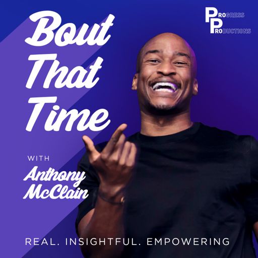 Cover art for podcast Bout That Time | Real. Insightful. Empowering.