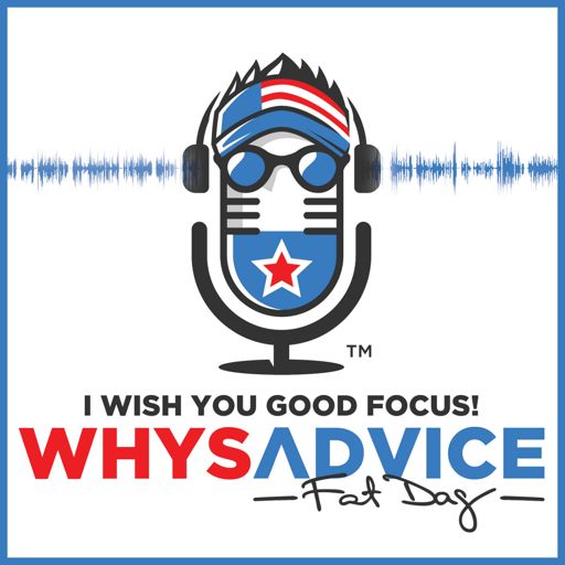Cover art for podcast WhysAdvice™ with FatDag