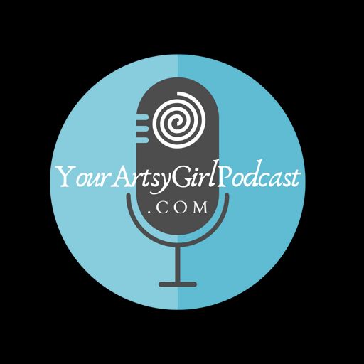 Cover art for podcast YourArtsyGirlPodcast