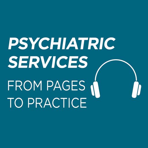 Cover art for podcast Psychiatric Services From Pages to Practice