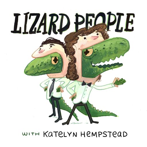Cover art for podcast Lizard People: Comedy and Conspiracy Theories