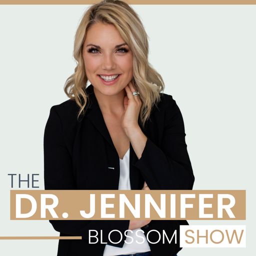 Cover art for podcast The Dr. Jennifer Blossom Show