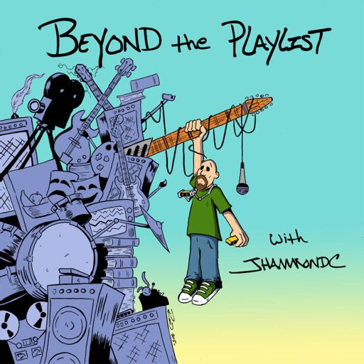 Cover art for podcast Beyond the Playlist with JHammondC