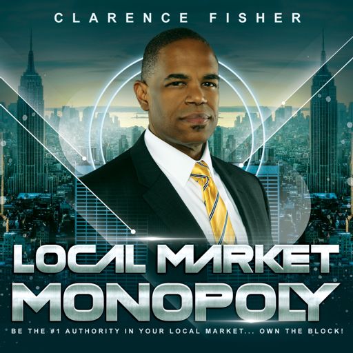 Cover art for podcast Local Market Monopoly Hyperlocal Small Business Marketing Podcast
