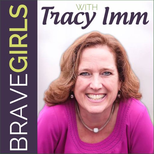 Cover art for podcast Brave Girls with Tracy Imm