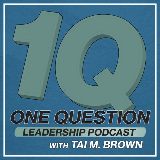 One Question Leadership Podcast on RadioPublic