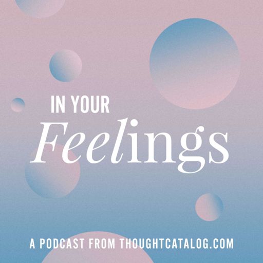 Cover art for podcast In Your Feelings