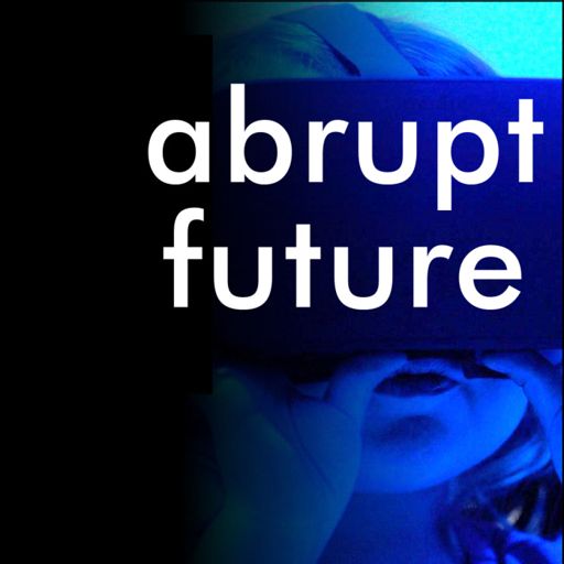 Cover art for podcast abrupt future. navigating the digital, distributed & disruptive workplace