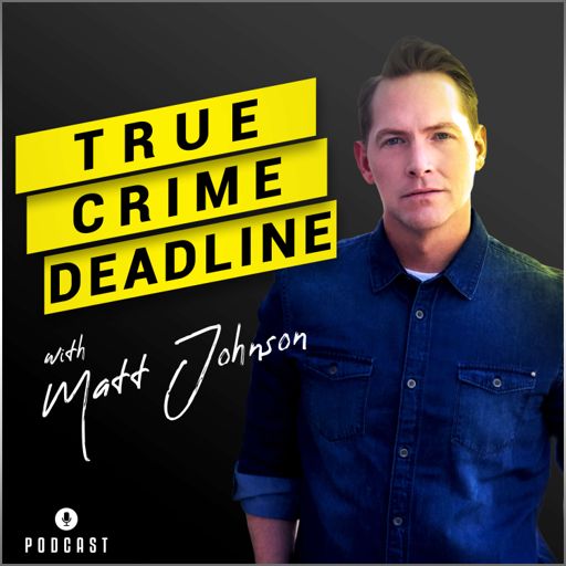 Cover art for podcast True Crime DEADLINE