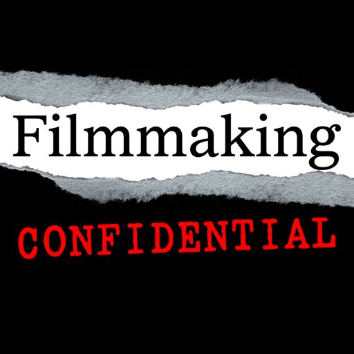 Cover art for podcast Filmmaking Confidential