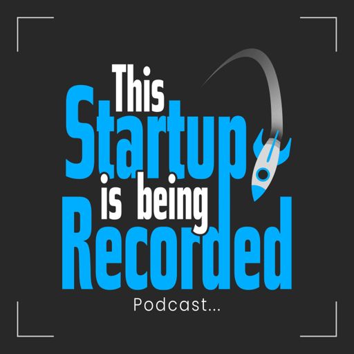 Cover art for podcast This Startup is being Recorded